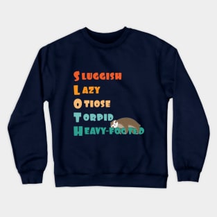 funny sloth definition and meaning Crewneck Sweatshirt